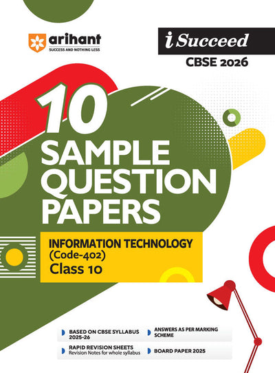 i-Succeed CBSE 2026— Information Technology (Code -402) Class 10 | 10 Sample Question Papers | Rapid Revision Sheets | Fully Solved Board Paper 2025 | Based on Latest CBSE Sample Paper