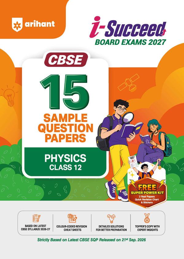 i-Succeed CBSE 15 Sample Question Papers Class 12 Physics Exam 2027 | Colour-Coded Revision Cheat Sheets, Toppers Copy with Expert Insights | FREE SUPER POWER KIT | Based on Latest CBSE SQP Released 21 Sept 2026