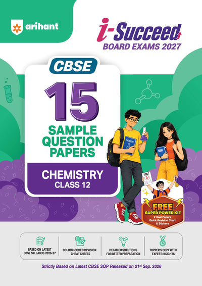i-Succeed CBSE 15 Sample Question Papers Class 12 Chemistry Exam 2027 | Colour-Coded Revision Cheat Sheets, Toppers Copy with Expert Insights | FREE SUPER POWER KIT | Based on Latest CBSE SQP Released 21 Sept 2026