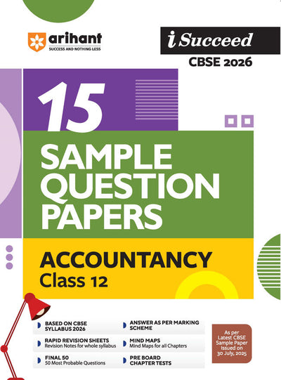 i-Succeed CBSE 2026 – Accountancy Class 12 | 15 Sample Question Papers | Rapid Revision Sheets | Mind Maps | Final 50 Most Probable Questions | As per Latest CBSE Sample Paper
