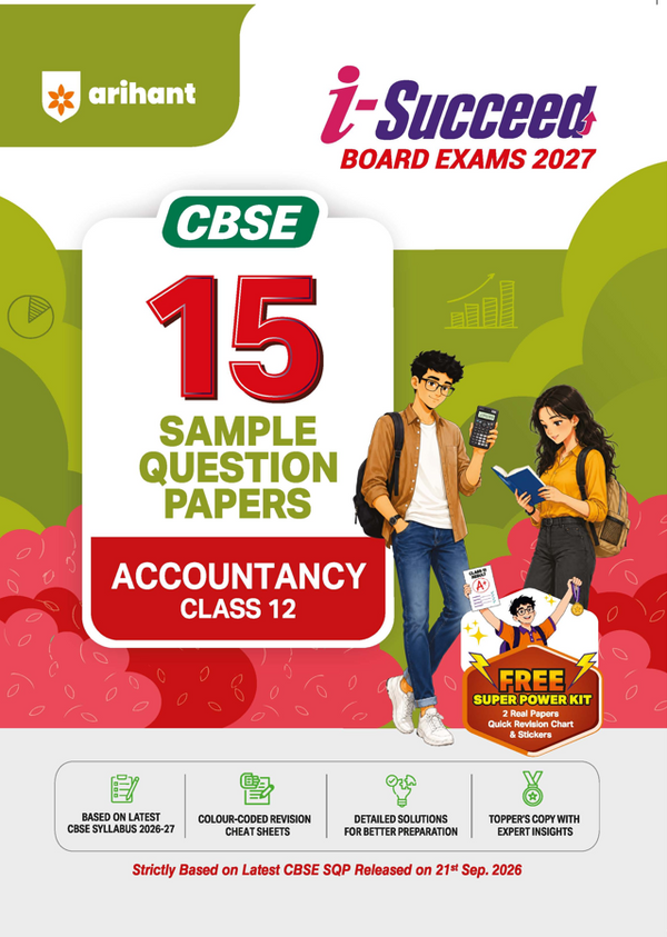i-Succeed CBSE 15 Sample Question Papers Class 12 Accountancy Exam 2027 | Colour-Coded Revision Cheat Sheets, Toppers Copy with Expert Insights | FREE SUPER POWER KIT | Based on Latest CBSE SQP Released 21 Sept 2026
