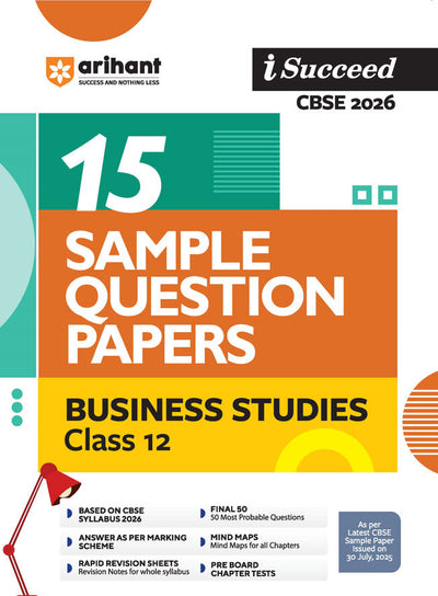 i-Succeed CBSE 2026 – Business Studies Class 12 | 15 Sample Question Papers | Rapid Revision Sheets | Mind Maps | Final 50 Most Probable Questions | As per Latest CBSE Sample Paper