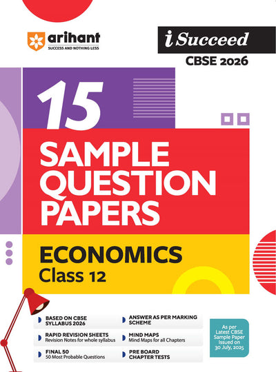 i-Succeed CBSE 2026 – Economics Class 12 | 15 Sample Question Papers | Rapid Revision Sheets | Mind Maps | Final 50 Most Probable Questions | As per Latest CBSE Sample Paper