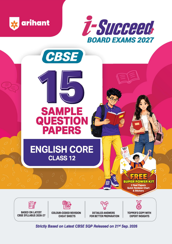 i-Succeed CBSE 15 Sample Question Papers Class 12 English Core Exam 2027 | Colour-Coded Revision Cheat Sheets, Toppers Copy with Expert Insights | FREE SUPER POWER KIT | Based on Latest CBSE SQP Released 21 Sept 2026