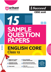 i-Succeed CBSE 2026 – English Core Class 12 | 15 Sample Question Papers | Rapid Revision Sheets | Mind Maps | Final 50 Most Probable Questions | As per Latest CBSE Sample Paper