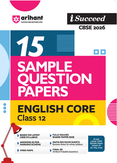 i-Succeed CBSE 2026 – English Core Class 12 | 15 Sample Question Papers | Rapid Revision Sheets | Mind Maps | Final 50 Most Probable Questions | As per Latest CBSE Sample Paper