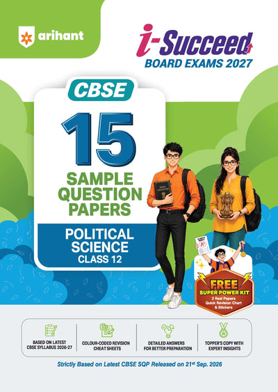i-Succeed CBSE 15 Sample Question Papers Class 12 Political Science Exam 2027 | Colour-Coded Revision Cheat Sheets, Toppers Copy with Expert Insights | FREE SUPER POWER KIT | Based on Latest CBSE SQP Released 21 Sept 2026