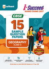 i-Succeed CBSE 15 Sample Question Papers Class 12 Geography Exam 2027 | Colour-Coded Revision Cheat Sheets, Toppers Copy with Expert Insights | FREE SUPER POWER KIT | Based on Latest CBSE SQP Released 21 Sept 2026