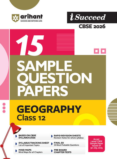 i-Succeed CBSE 2026 – Class 12 Geography | 15 Sample Question Papers | Rapid Revision Sheets | Mind Maps | Final 50 Most Probable Questions | As per Latest CBSE Sample Paper