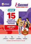 i-Succeed CBSE 15 Sample Question Papers Class 12 History Exam 2027 | Colour-Coded Revision Cheat Sheets, Toppers Copy with Expert Insights | FREE SUPER POWER KIT | Based on Latest CBSE SQP Released 21 Sept 2026