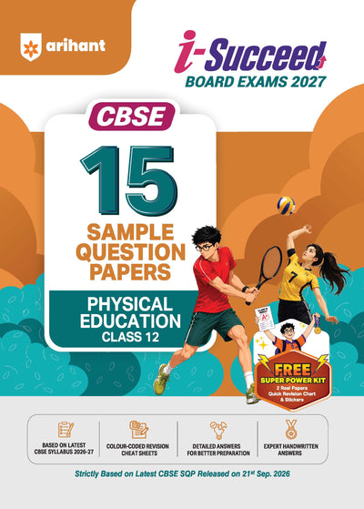 i-Succeed CBSE 15 Sample Question Papers Class 12 Physical Education Exam 2027 | Colour-Coded Revision Cheat Sheets, Toppers Copy with Expert Insights | FREE SUPER POWER KIT | Based on Latest CBSE SQP Released 21 Sept 2026