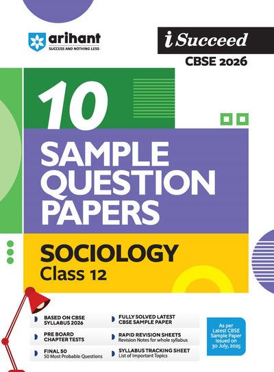i-Succeed CBSE 2026 – Class 12 Sociology | 10 Sample Question Papers | Rapid Revision Sheets | Mind Maps | Final 50 Most Probable Questions | As per Latest CBSE Sample Paper