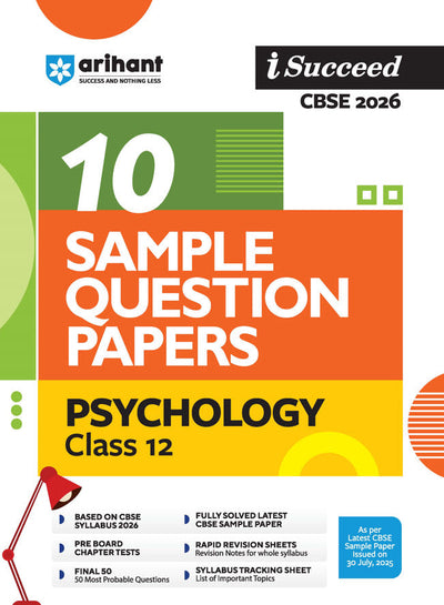 i-Succeed CBSE 2026 – Class 12 Psychology | 10 Sample Question Papers | Rapid Revision Sheets | Mind Maps | Final 50 Most Probable Questions | As per Latest CBSE Sample Paper