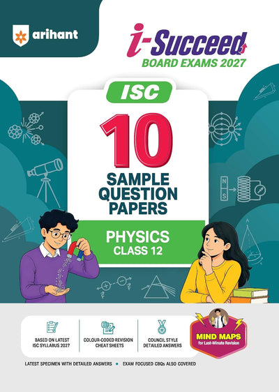 Combo (Set of 3 Books) i-Succeed ISC Class 12 Exam 2027 Prep Kit: 10 Sample Question Papers (Physics, Chemistry & Biology) | Colour Cheat Sheets, Mind Maps & Council Style Detailed Answers | Based on Latest CISCE ISC Board Syllabus 2027