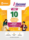 i-Succeed ISC 10 Sample Question Papers Class 12 English Language (Paper 1) Exam 2027 | Exploring Directed Line, Council Style Detailed Answers, Latest Specimen with Detailed Answers | Based on ISC Syllabus 2027