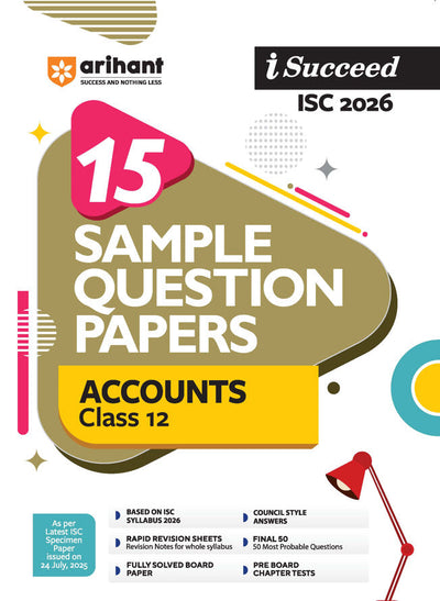 i-Succeed CBSE 2026 – Accounts Class 12 | 15 Sample Question Papers | Rapid Revision Sheets | Final 50 Most Probable Questions | As per Latest CBSE Sample Paper