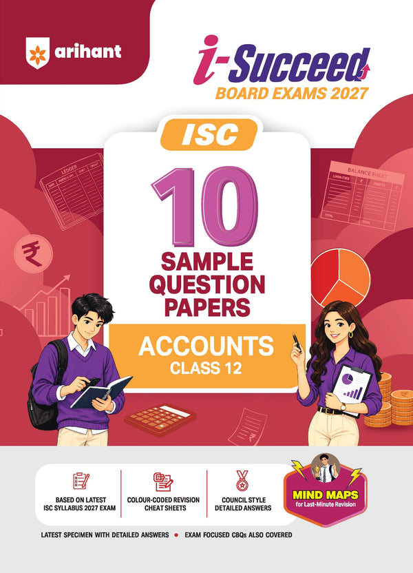 i-Succeed ISC 10 Sample Question Papers Class 12 Accounts Exam 2027 | Colour-Coded Revision Cheat Sheets, Council Style Detailed Answers, Mind Maps for Last Minute Revision | Based on ISC Syllabus 2027