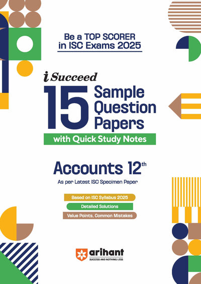 iSucceed 15 Sample Question Papers for Accounts 12th I As per latest ISC Specimen Paper I Quick Study Notes with Sample Question Papers for ISC Exams 2025