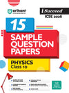 i-Succeed ICSE 2026 – Physics Class 10 | 15 Sample Papers | Based on Latest ICSE Syllabus | Includes Solved Specimen Paper, 2025 Board Paper & Council-style Answers