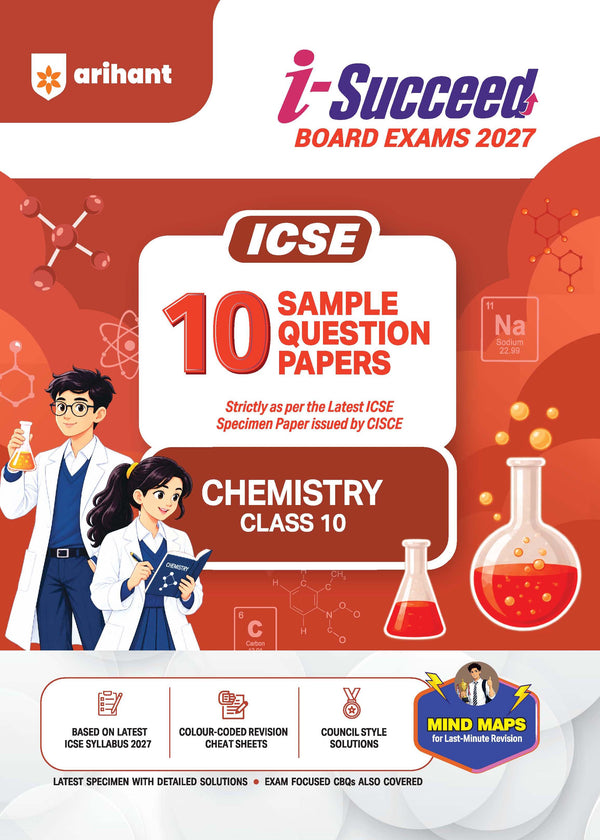 i-Succeed ICSE 10 Sample Question Papers Class 10 Chemistry Exam 2027 | Colour-Coded Revision Cheat Sheets, Council Style Detailed Answers, Mind Maps for Last Minute Revision | Based on ISC Syllabus 2027