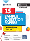 i-Succeed ICSE 2026 – Chemistry Class 10 | 15 Sample Papers | Based on Latest ICSE Syllabus | Includes Solved Specimen Paper, 2025 Board Paper & Council-style Answers