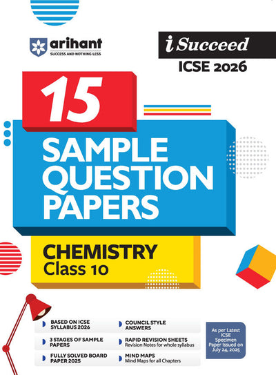 i-Succeed ICSE 2026 – Chemistry Class 10 | 15 Sample Papers | Based on Latest ICSE Syllabus | Includes Solved Specimen Paper, 2025 Board Paper & Council-style Answers
