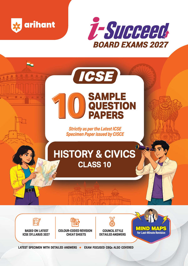 i-Succeed ICSE 10 Sample Question Papers Class 10 History & Civics Exam 2027 | Colour-Coded Revision Cheat Sheets, Council Style Detailed Answers, Mind Maps for Last Minute Revision | Based on ISC Syllabus 2027