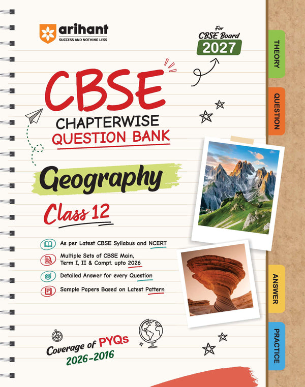 CBSE Geography Class 12 Chapterwise Question Bank for Board Exam 2027 | Chapterwise PYQs with Revision Theory, Detailed Answers, Exam Tips & Sample Papers as per Latest CBSE Syllabus & Exam Pattern