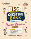 ISC Physical Education Class 12 Question Bank for Exam 2027 | 15 Years Chapterwise & Topicwise PYQs (2026–2012) with Detailed Step-by-Step Answers, Examiner's Comments, Smart Tips & 3 Sample Papers