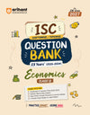 ISC Economics Class 12 Question Bank for Exam 2027 | 23 Years Chapterwise & Topicwise PYQs (2026–2004) with Detailed Step-by-Step Answers, Examiner's Comments, Smart Tips & 3 Sample Papers