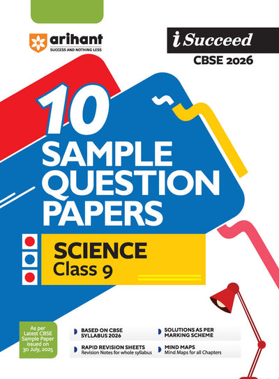 i-Succeed CBSE 2026 –Science Class 9 | 10 Sample Question Papers | Rapid Revision Sheets | Mind Maps | Answers According to Marking Scheme | As per Latest CBSE Sample Paper