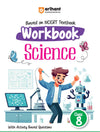 Based On NCERT Textbook Workbook Science  Class 8