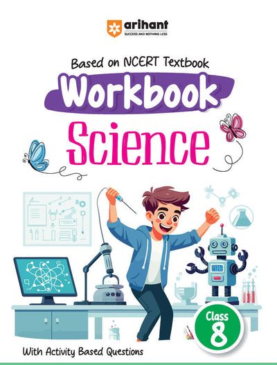Based On NCERT Textbook Workbook ScienceClass 8