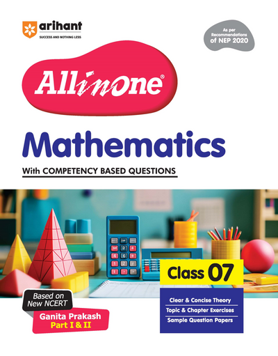 All in One Mathematics Class 7 Exam | Ganita Prakash (Part 1 & 2 ) | CBQs, Sample Papers, in-text & Chapter Exercise and Clear & Concise Theory