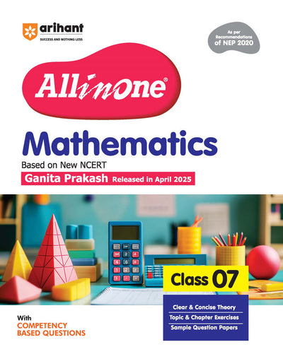 All in One Mathematics Class 7 Exam 2025-26 | Sample Question Papers, Topic & Chapter Exercise& Clear & Concise Theory | Based on NCERT 2025