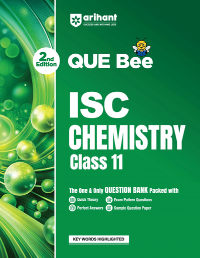 ISC Chemistry Class 11 Exam Book | Quick Theory, Exam Pattern Questions & Sample Papers | As per Latest ICSE Syllabus | Que Bee 2nd Edition