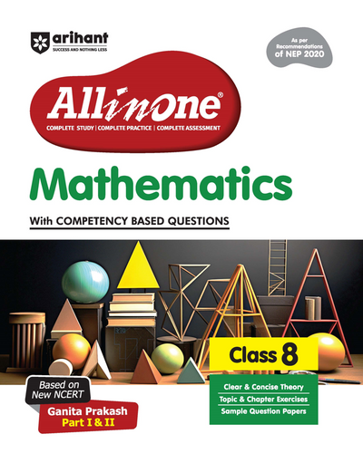 All in One Mathematics Class 8 Exam | Ganita Prakash (Part 1 & 2 ) | CBQs, Sample Papers, in-text & Chapter Exercise and Clear & Concise Theory
