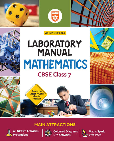 Lab Manual Mathematics CBSE Class 7 | NEP 2020 Edition | Colour Diagrams, DIY Activities & NCERT Experiments
