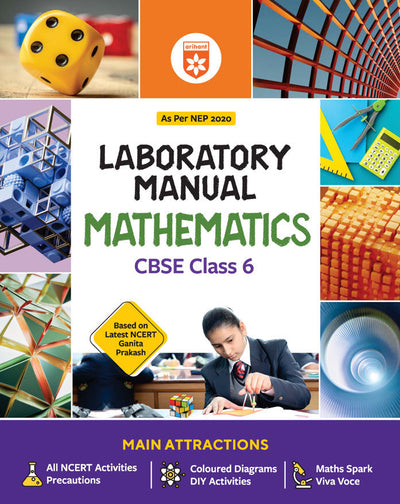 Lab Manual Mathematics CBSE Class 6 | NEP 2020 Edition | Colour Diagrams, DIY Activities & NCERT Experiments