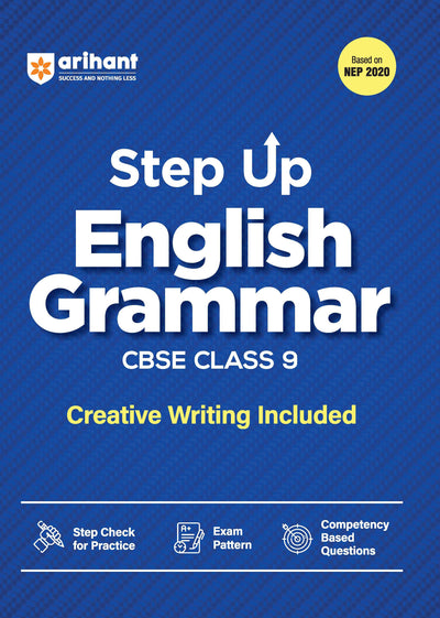Step Up English Grammar for CBSE Class 9 | Based on NEP 2020 | Grammar & Creative Writing | Step Check for Practice, Exam Pattern, Previous Year Questions & Competency-Based Questions