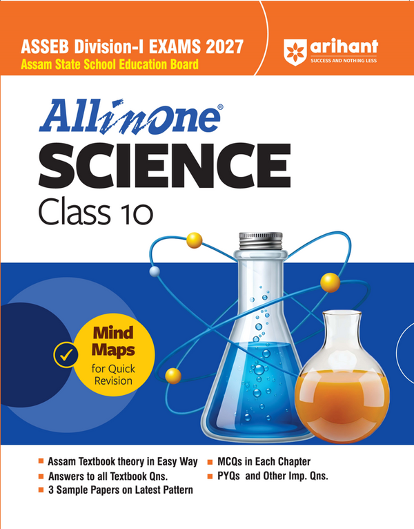 All in One Science Class 10 for ASSEB Division-I Exam 2027 |Assam Textbook Chapter Summaries, Answers to All Textbook Questions, Chapterwise MCQs, PYQs & Important Questions, 3 Sample Papers & 5 Practice Sets