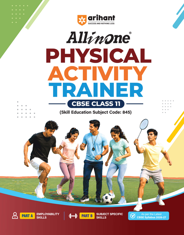 All in One Physical Activity Trainer for CBSE Class 11 | Skill Education (Subject Code 845) |  Employability Skills, Subject-Specific Skills | As per Latest CBSE Syllabus 2026–27