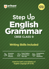 Step Up English Grammar for CBSE Class 9 | Writing Skills Included | Based on NEP 2020 & NCF 2023 | Grammar Practice, Competency-Based Questions, Previous Year Questions & Exam Pattern