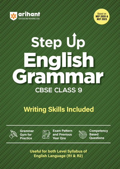 Step Up English Grammar for CBSE Class 9 | Writing Skills Included | Based on NEP 2020 & NCF 2023 | Grammar Practice, Competency-Based Questions, Previous Year Questions & Exam Pattern