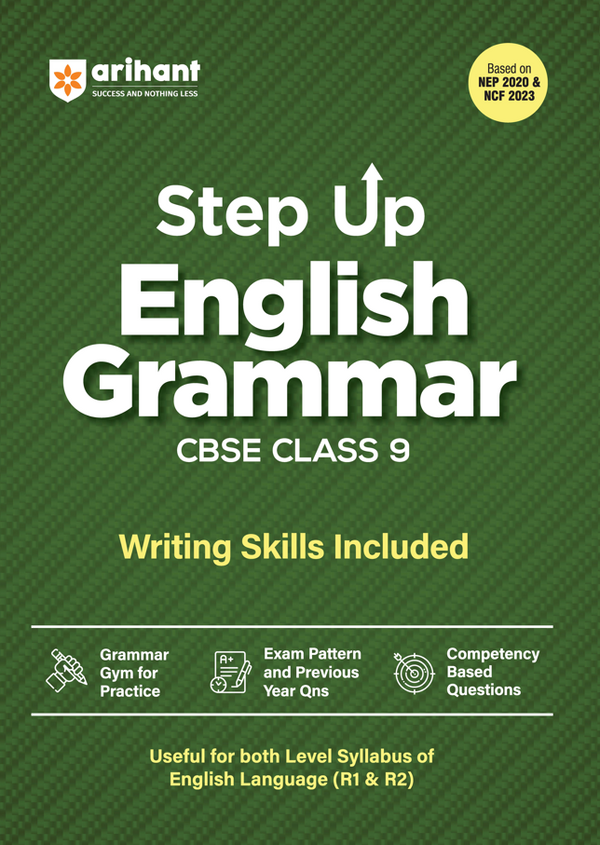 Step Up English Grammar for CBSE Class 9 | Writing Skills Included | Based on NEP 2020 & NCF 2023 | Grammar Practice, Competency-Based Questions, Previous Year Questions & Exam Pattern