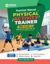 Practical Manual of Physical Activity Trainer for CBSE Class 10 | Skill Education (Subject Code 418) |  Stepwise Activities, Viva Voce Questions, Illustrative Diagrams, Project Work & Record File | As per Latest CBSE Syllabus 2026–27