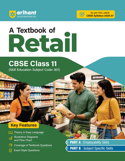 A Textbook of Retail CBSE Class 11 ( Skill Education Subject Code :801 )