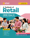 A Textbook of Retail for CBSE Class 12 | Skill Education (Subject Code 801) | Employability Skills, Subject-Specific Skills, Diagrams & Exam-Style Questions | As per Latest CBSE Syllabus 2026–27