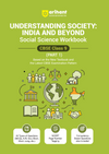 Understanding Society: India and Beyond Social Science Workbook for CBSE Class 9 (Part 1) | All Types of Questions - MCQs, CBQs, A/R, Very Short, Short & Long | NCERT Page Tagging | Based on New NCERT Textbook & Latest CBSE Pattern