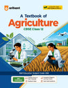 A Textbook of Agriculture for CBSE Class 12 | Skill Education (Subject Code 808) | Detailed Theory in Easy Language, Illustrative Design and Flow Charts, Projet Work | As per Latest CBSE Syllabus 2026–27